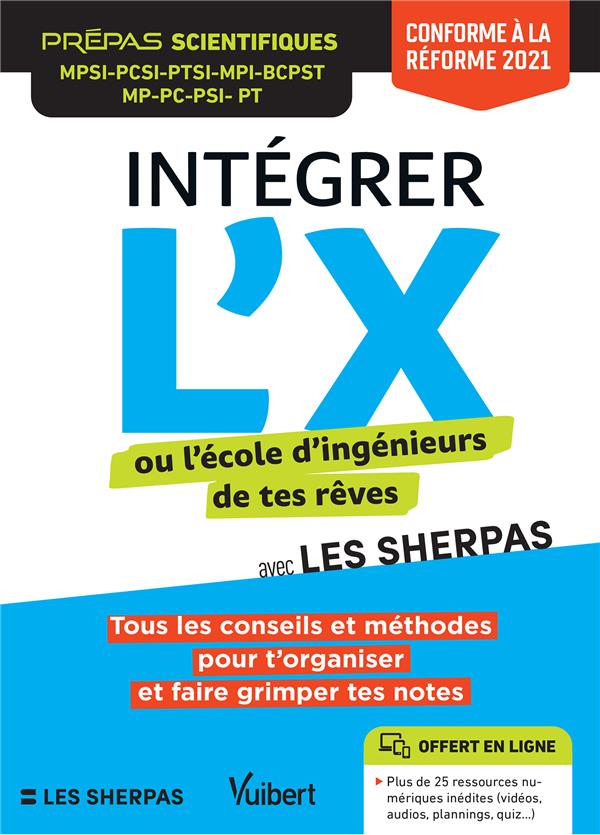 INTEGRER L X OU L ECOLE D INGENIEURS DE TES REVES AVEC LES SHERPAS - CLASSES PREPAS SCIENTIFIQUES MP