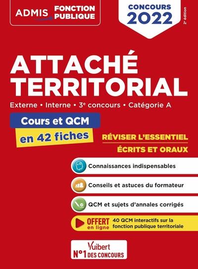 ATTACHE TERRITORIAL - CATEGORIE A - COURS ET QCM EN 42 FICHES - EXTERNE, INTERNE - CONCOURS 2022