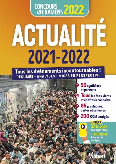 ACTUALITE 2021-2022 - CONCOURS ET EXAMENS 2022 - ACTU 2022 OFFERTE EN LIGNE - TOUS LES EVENEMENTS IN