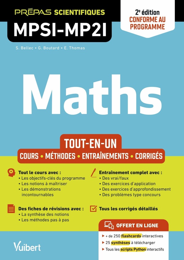 MATHEMATIQUES MPSI-MP2I - TOUT-EN-UN - COURS - SYNTHESE - METHODES DETAILLEES - EXERCICES CORRIGES C