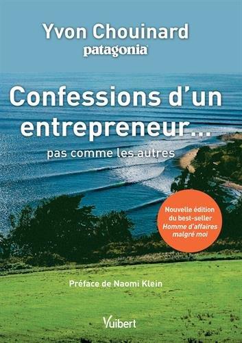 CONFESSIONS D'UN ENTREPRENEUR PAS COMME LES AUTRES