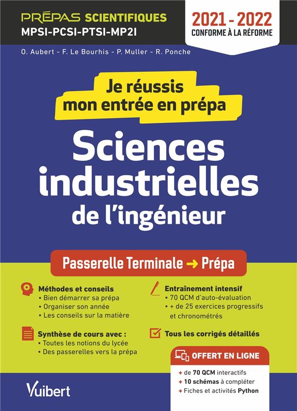 JE REUSSIS MON ENTREE EN PREPA. SCIENCES INDUSTRIELLES DE L'INGENIEUR - DE LA TERMINALE AUX PREPAS S