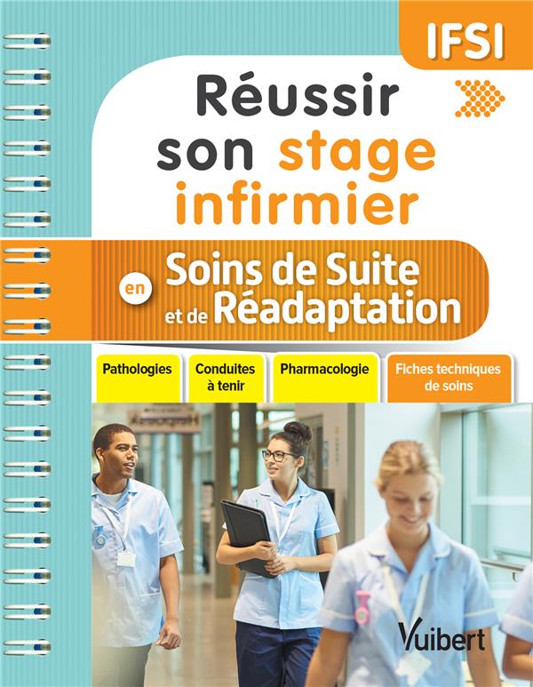 REUSSIR SON STAGE INFIRMIER EN SOINS DE SUITE ET DE READAPTATION (SSR)