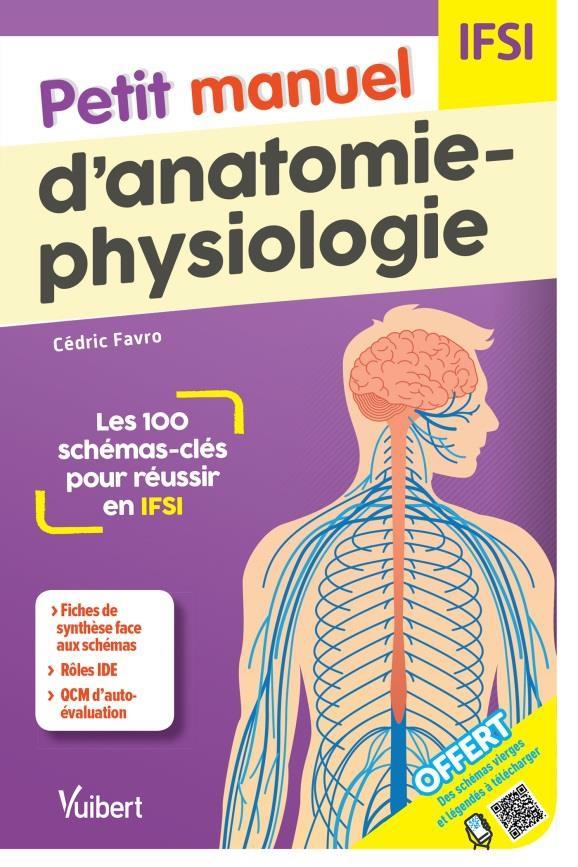 IFSI - PETIT MANUEL D'ANATOMIE PHYSIOLOGIE - UE 2.1 2.2 2.4 A 2.9