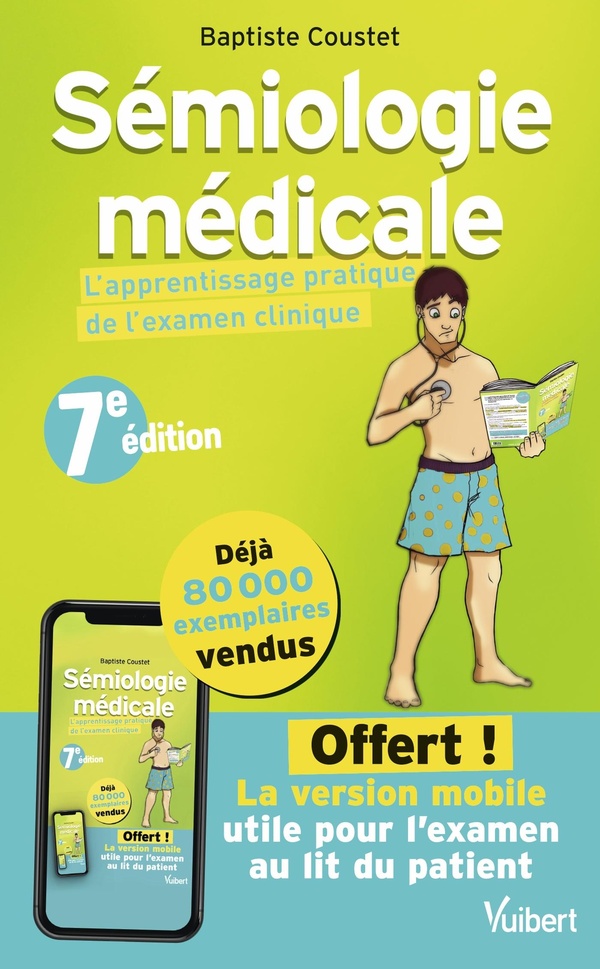 SEMIOLOGIE MEDICALE - L'APPRENTISSAGE PRATIQUE DE L'EXAMEN CLINIQUE - AVEC L'APPLICATION OFFERTE MIS