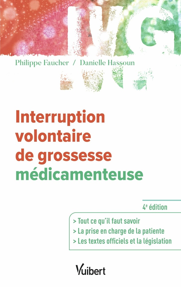 INTERRUPTION VOLONTAIRE DE GROSSESSE MEDICAMENTEUSE - TOUTES LES INFORMATIONS UTILES - LA PRISE EN C