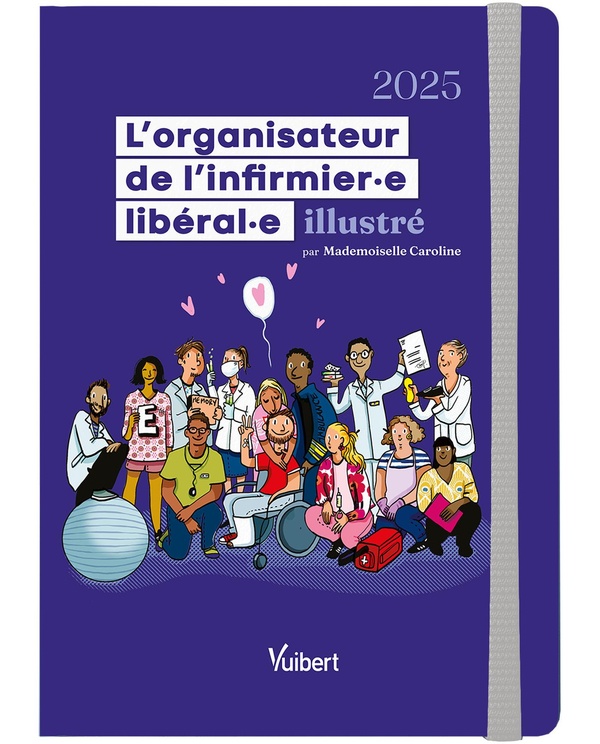 L'ORGANISATEUR DE L'INFIRMIERE LIBERALE ET L'INFIRMIER LIBERAL 2025 - L'AGENDA GRAND FORMAT IDEAL PO