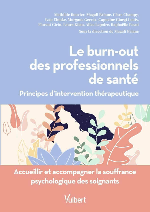LE BURN-OUT DES PROFESSIONNELS DE SANTE - PRINCIPES D'INTERVENTION THERAPEUTIQUE