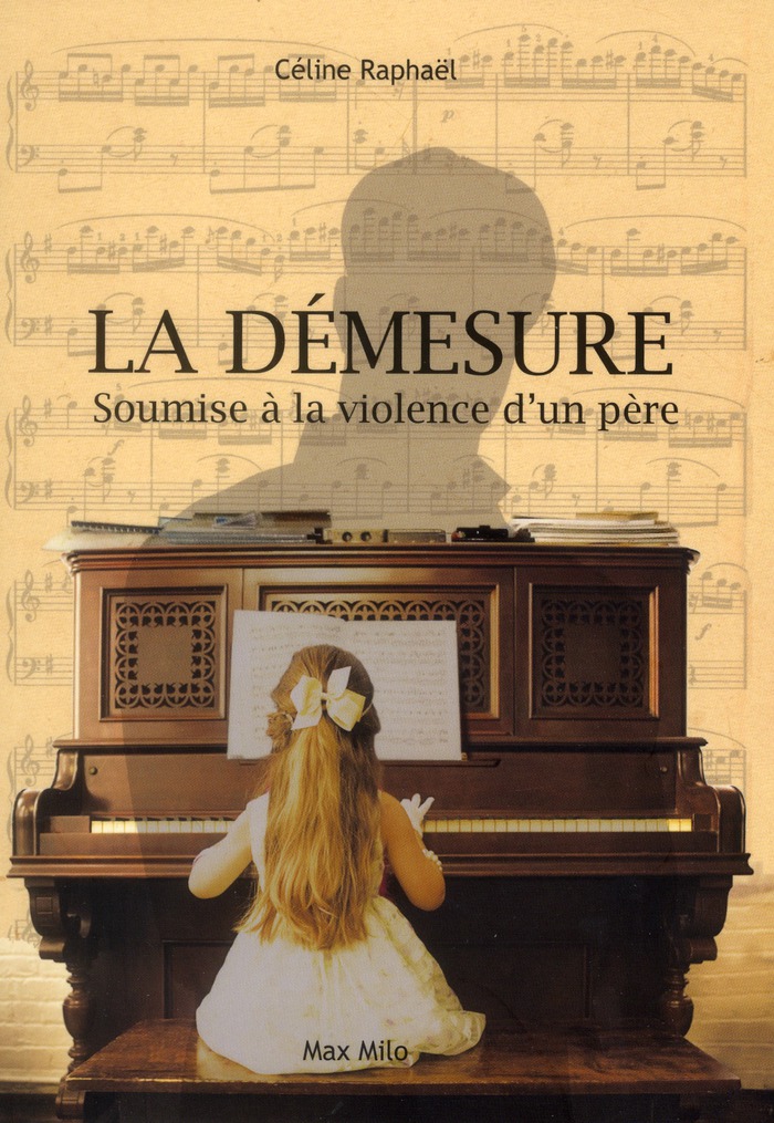 LA DEMESURE - SOUMISE A LA VIOLENCE D'UN PERE