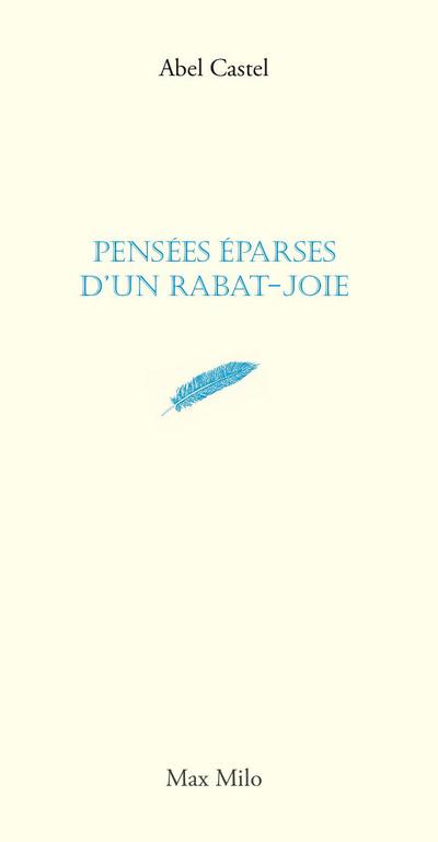 PENSEES EPARSES D'UN RABAT-JOIE