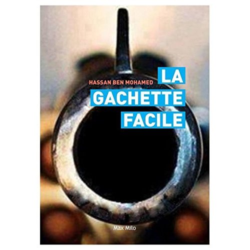 LA GACHETTE FACILE