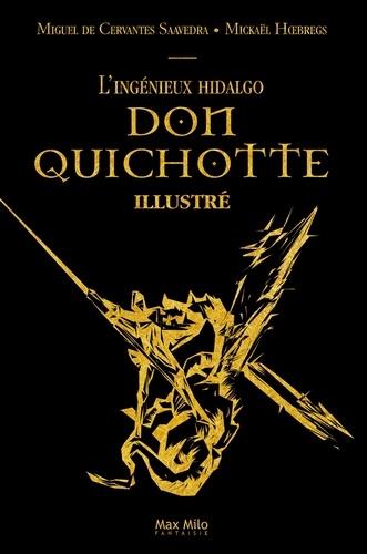 L'INGENIEUX HIDALGO DON QUICHOTTE ILLUSTRE