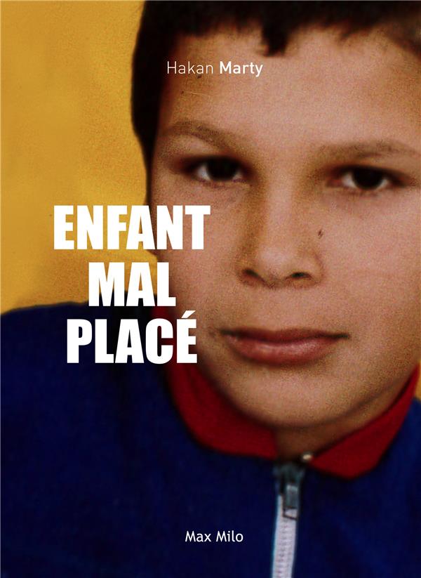 ENFANT MAL PLACE