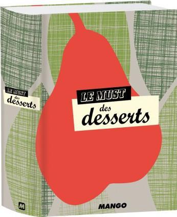 LE MUST DES DESSERTS