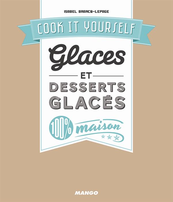 GLACES ET DESSERTS GLACES