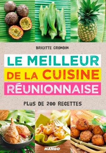 LE MEILLEUR DE LA CUISINE REUNIONNAISE