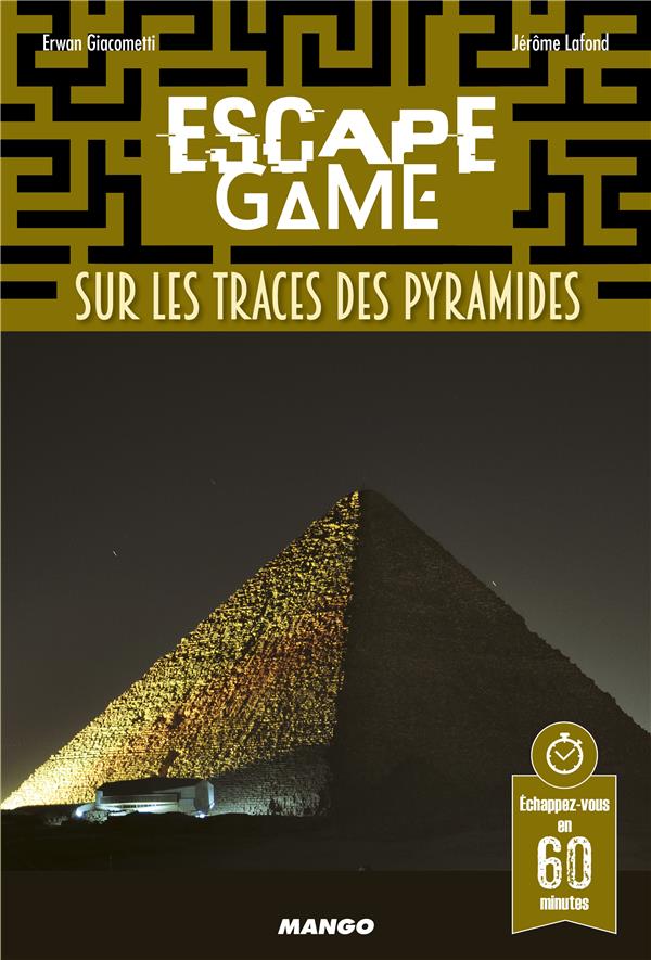 ESCAPE GAME : SUR LES TRACES DES PYRAMIDES