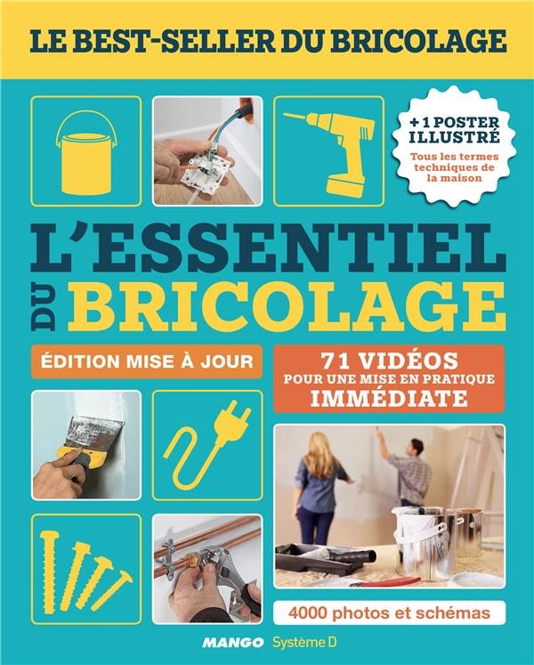 L'ESSENTIEL DU BRICOLAGE - LE BEST-SELLER DU BRICOLAGE