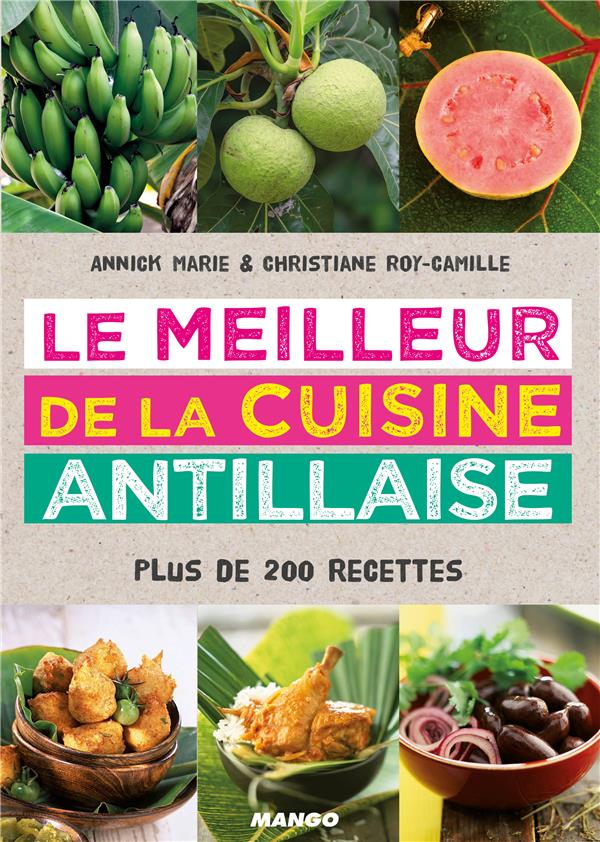 LE MEILLEUR DE LA CUISINE ANTILLAISE