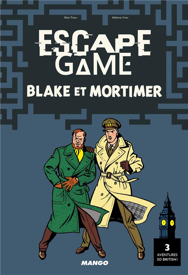 ESCAPE GAME BLAKE ET MORTIMER - 3 AVENTURES SO BRITISH !