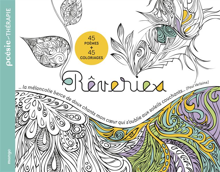POESIE-THERAPIE : REVERIES - 45 POEMES + 45 COLORIAGES