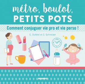 METRO, BOULOT, PETITS POTS