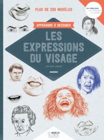 APPRENDRE A DESSINER LES EXPRESSIONS DU VISAGE