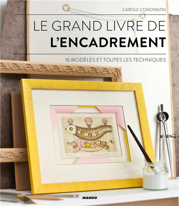 LE GRAND LIVRE DE L'ENCADREMENT