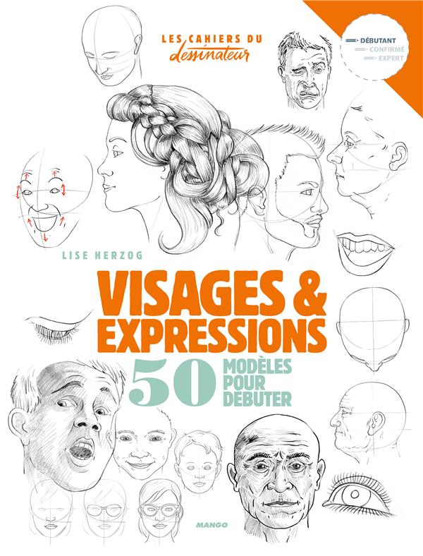 DESSINER VISAGES ET EXPRESSIONS