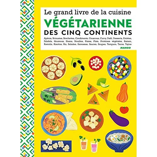 LE GRAND LIVRE DE LA CUISINE VEGETARIENNE DES 5 CONTINENTS