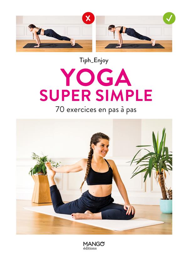 YOGA SUPER SIMPLE - 70 EXERCICES EN PAS A PAS