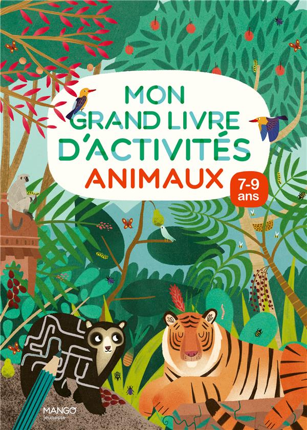 MON GRAND LIVRE D'ACTIVITES - ANIMAUX