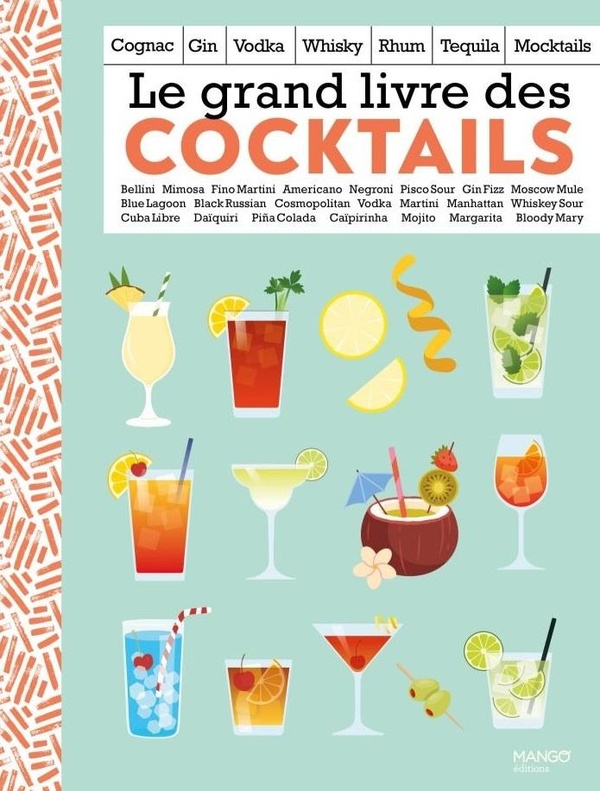 LE GRAND LIVRE DES COCKTAILS