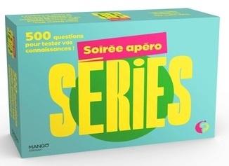 SOIREE APERO SERIES - 500 QUESTIONS POUR TESTER VOS CONNAISSANCES !