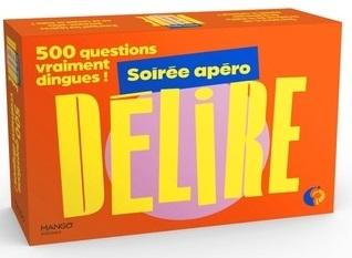 SOIREE APERO DELIRE - 500 QUESTIONS VRAIMENT DINGUES !