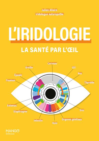 L'IRIDOLOGIE : LA SANTE PAR L'OEIL