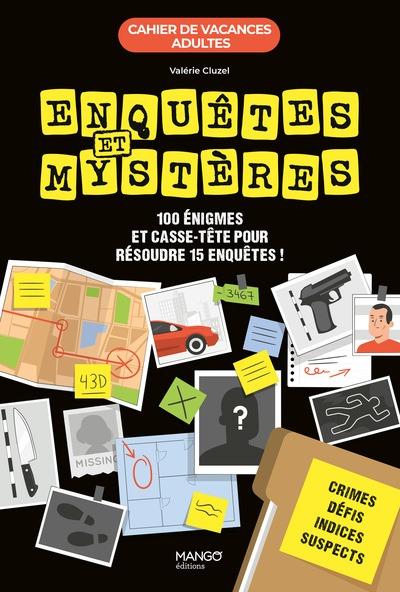 CAHIER DE VACANCES - ENQUETES ET MYSTERES