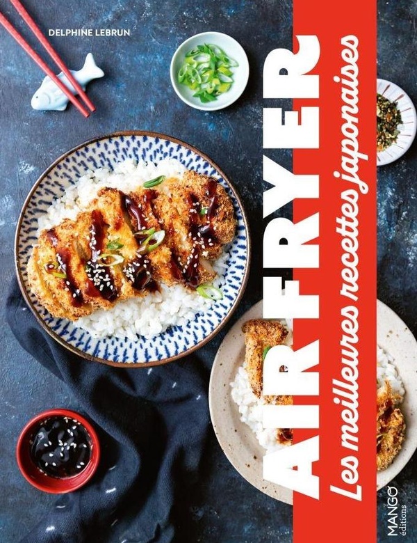 AIR FRYER- LES MEILLEURES RECETTES JAPONAISES