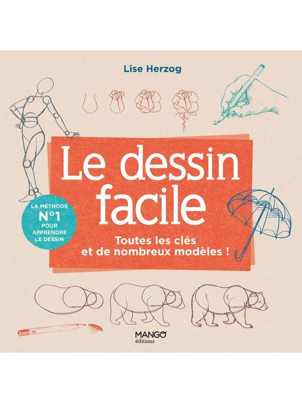 LE DESSIN FACILE - TOUTES LES CLES ET DE NOMBREUX MODELES POUR SE LANCER !