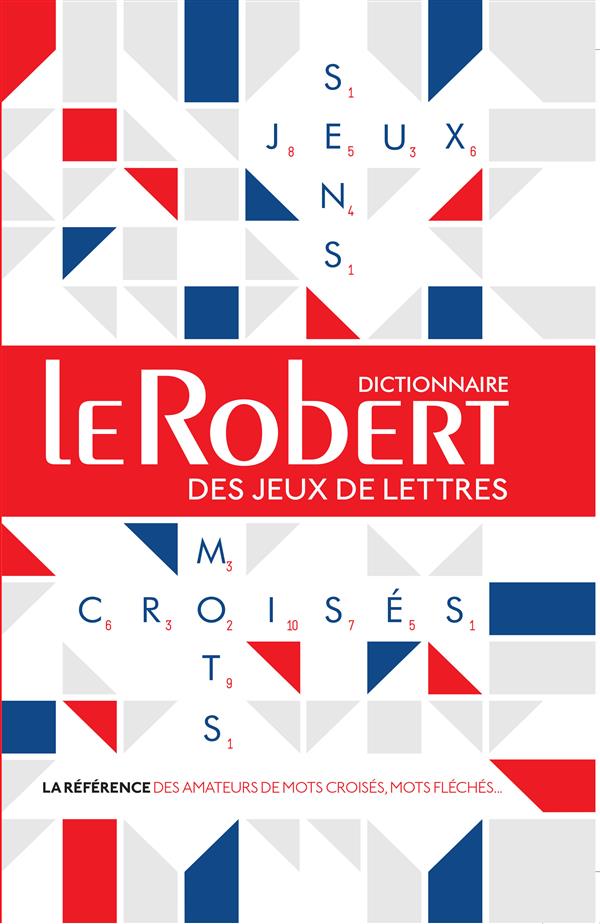 DICTIONNAIRE LE ROBERT DES JEUX DE LETTRES