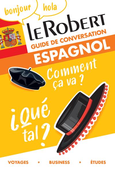 LE ROBERT - GUIDE DE CONVERSATION ESPAGNOL