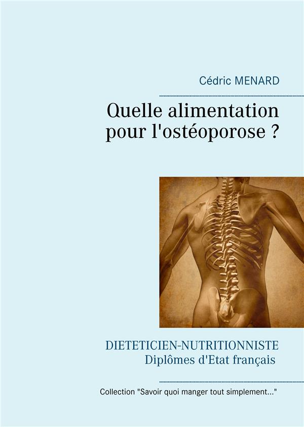 QUELLE ALIMENTATION POUR L'OSTEOPOROSE ? - ILLUSTRATIONS, COULEUR