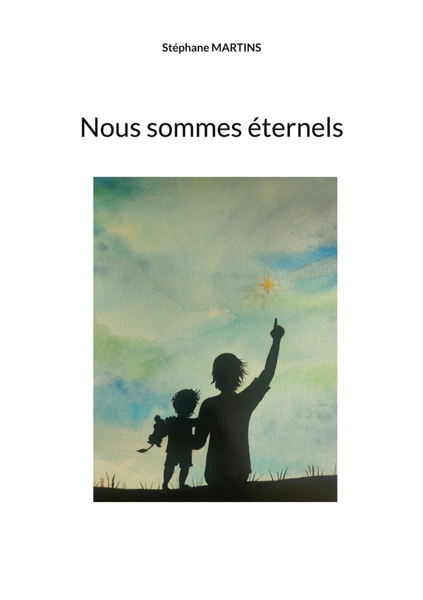 NOUS SOMMES ETERNELS - ILLUSTRATIONS, COULEUR