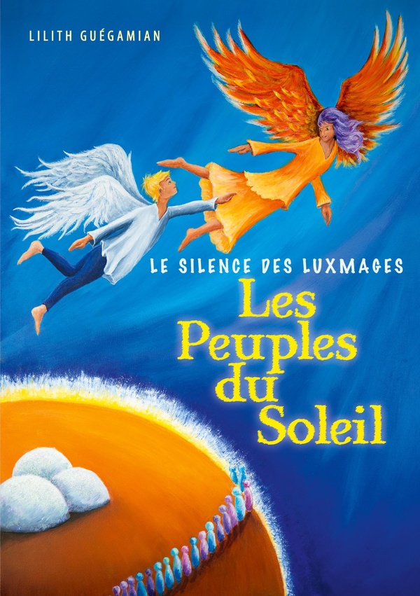 LES PEUPLES DU SOLEIL - TOME 2 : LE SILENCE DES LUXMAGES