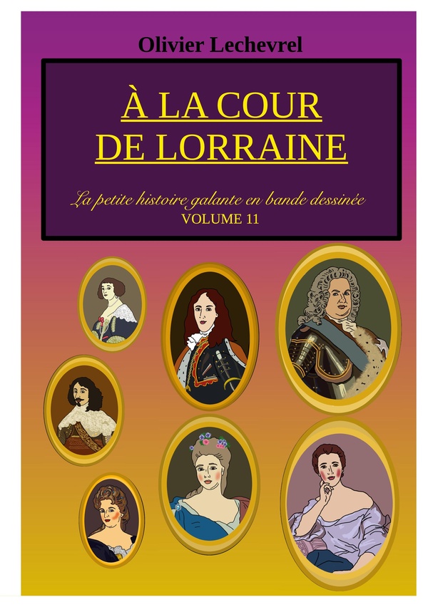 A LA COUR DE LORRAINE - ILLUSTRATIONS, COULEUR