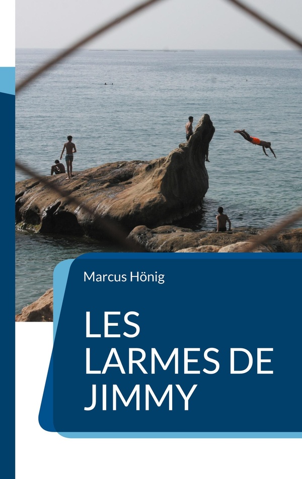LES LARMES DE JIMMY - UN RECIT DE VOYAGE EN ALGERIE