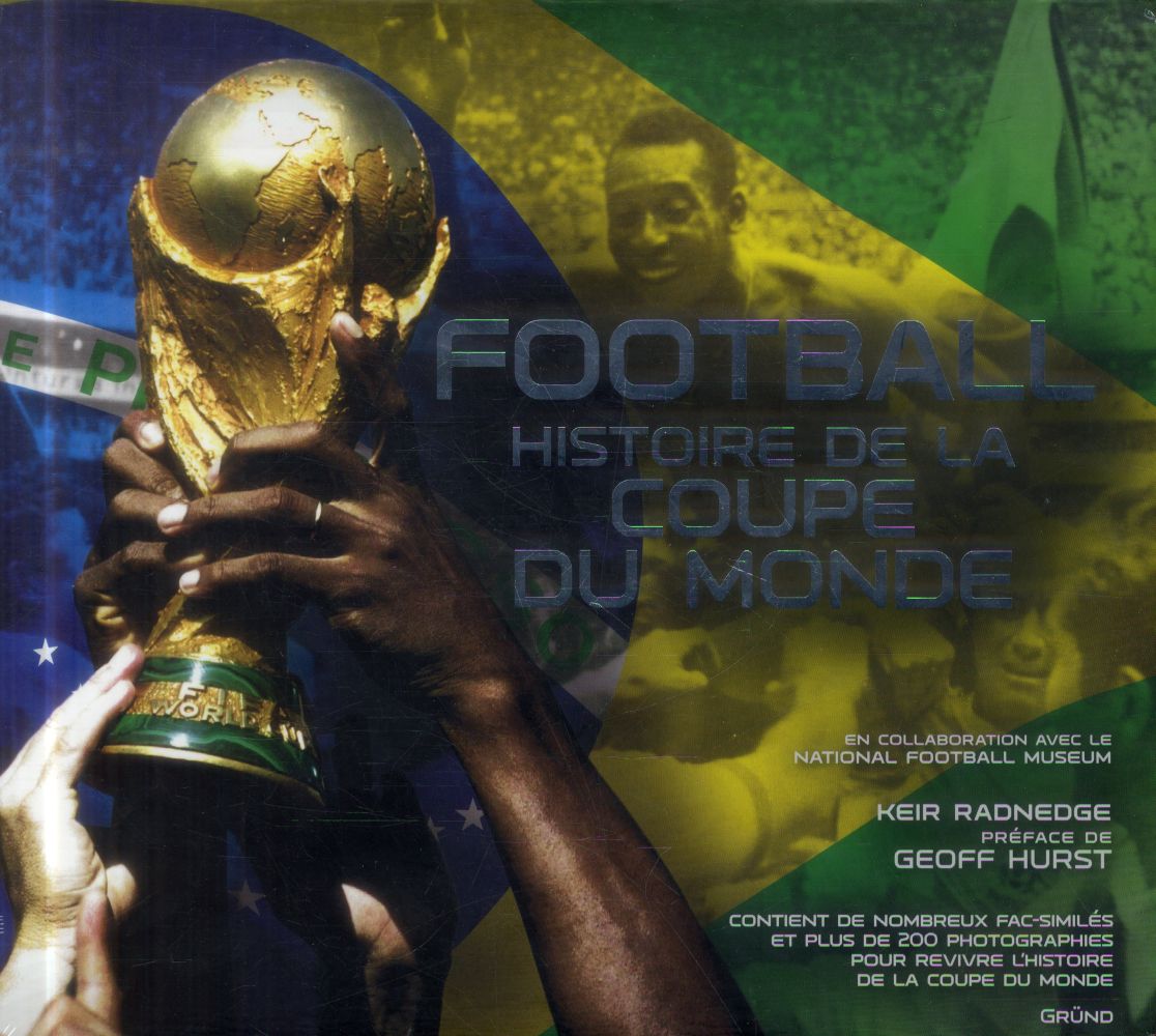 FOOTBALL, HISTOIRE DE LA COUPE DU MONDE