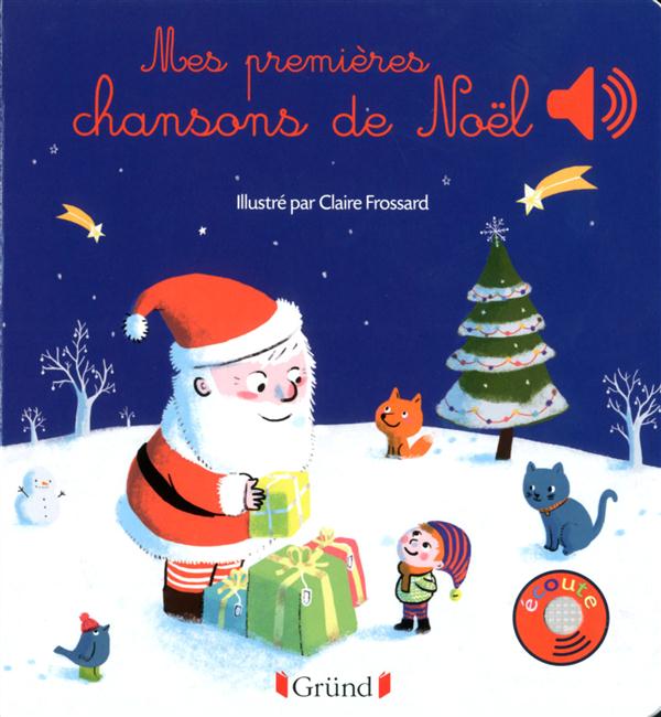 MES PREMIERES CHANSONS DE NOEL - LIVRE SONORE AVEC 6 PUCES - DES 1 AN