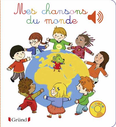 MES CHANSONS DU MONDE - LIVRE SONORE AVEC 6 PUCES - DES 1 AN