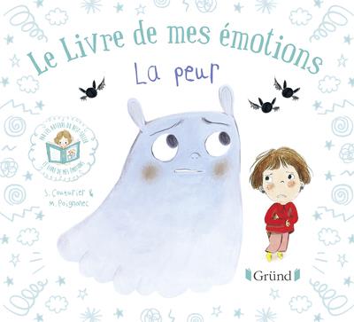 LE LIVRE DE MES EMOTIONS - LA PEUR